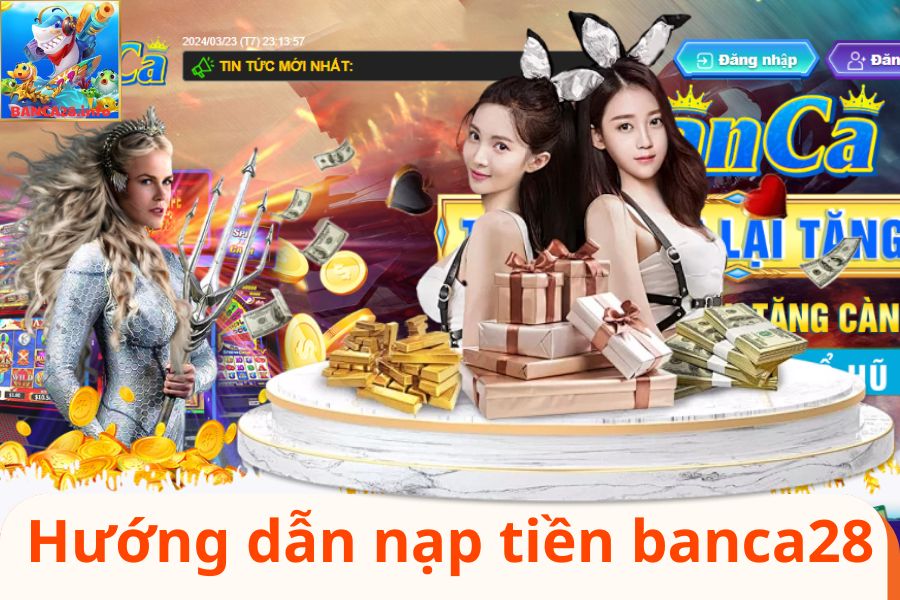 đại diện nạp tiền banca28